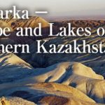 Saryarka- Các hồ và vùng thảo nguyên phía bắc Kazakhstan