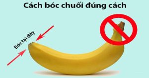 Bóc chuối không hề khó thế nhưng sự thật là vẫn đầy người làm “sai bét”