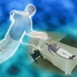 Giải mã hiện tượng bí ẩn: Hồn lìa khỏi xác
