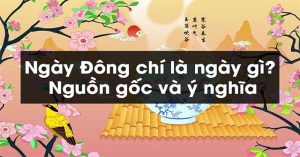 Ngày Đông chí là gì?