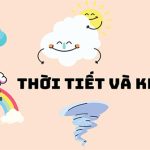 Phân biệt sự khác nhau giữa khí hậu và thời tiết